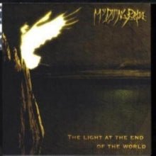 My Dying Bride: The Light at the End of the World