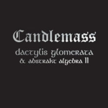 Candlemass: Dactylis Glomerata