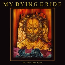 My Dying Bride: For Darkest Eyes