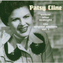 Patsy Cline: Walkin' After Midnight: The Original Sessions Vol. 1