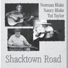 Norman & Nancy Blake: Shacktown Road