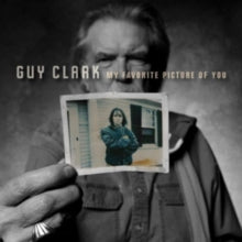 Guy Clark: My Favorite Picture of You