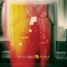 Wild Child: Fools