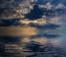 Peter Kater: Dancing On Water