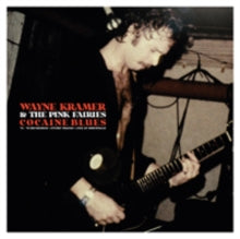 Wayne Kramer and the Pink Fairies: Cocaine Blues (74-78 Recordings/Studio Tracks + Live at Ding)
