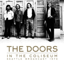 The Doors: In the Coliseum