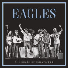 The Eagles: Kings of Hollywood