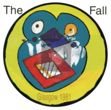 The Fall: Live from the Vaults - Glasgow 1981