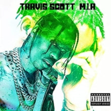 Travis Scott: M.I.A.