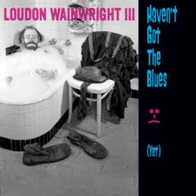 Loudon Wainwright III: Haven&