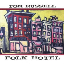 Tom Russell: Folk Hotel