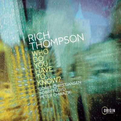 Rich Thompson: Who do you have to know?
