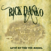 Rick Danko: Live at the Tin Angel