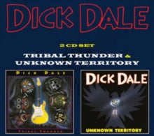 Dick Dale: Tribal Thunder/Unknown Territory