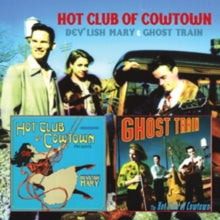 The Hot Club of Cowtown: Dev'lish Mary/Ghost Train