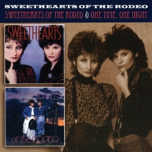 Sweethearts of the Rodeo: Sweethearts of the Rodeo/One Time, One Night