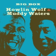 Howlin' Wolf: Big Box of Howlin' Wolf and Muddy Waters