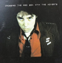 The Adverts: Crossing the Red Sea With the Adverts