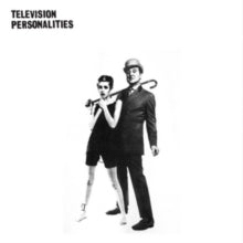 Television Personalities: And Don't the Kids Just Love It
