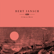 Bert Jansch: Crimson Moon