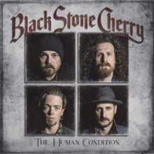 Black Stone Cherry: The Human Condition