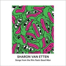 Sharon Van Etten: Songs from the Film Feels Good Man