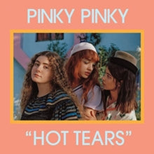 Pinky Pinky: Hot Tears/Pinky Pinky