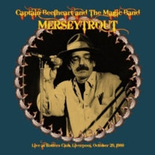 Captain Beefheart and The Magic Band: Merseytrout