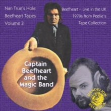 Captain Beefheart and The Magic Band: Nan True's Hole Tapes