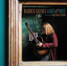 Warren Haynes: Ashes & Dust (Feat. Railroad Earth)