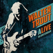 Walter Trout: Alive in Amsterdam