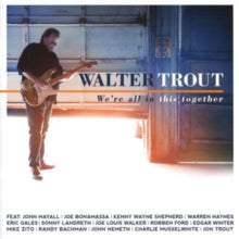 Walter Trout: We're All in This Together
