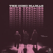 The Como Mamas: Move Upstairs