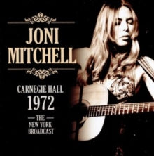 Joni Mitchell: Carnegie Hall 1972