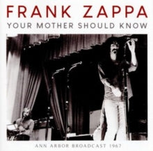 Frank Zappa: Your Mother Should Know