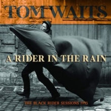 Tom Waits: A Rider in the Rain