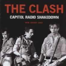 The Clash: Capitol Radio Shakedown