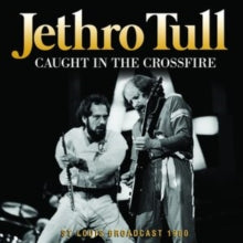 Jethro Tull: Caught in the Crossfire