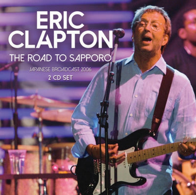 Eric Clapton: The Road to Sapporo