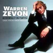 Warren Zevon: Accidentally On Purpose