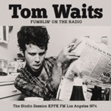 Tom Waits: Fumblin' On the Radio