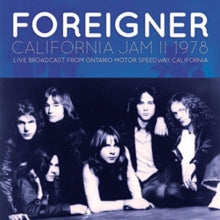 Foreigner: California Jam II 1978
