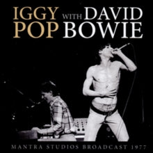 Iggy Pop & David Bowie: Mantra Studios Broadcast 1977