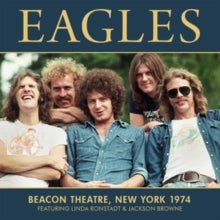 The Eagles: Beacon Theatre, New York 1974