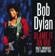 Bob Dylan: Blame It On Rio