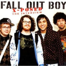 Fall Out Boy: X-posed