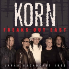 Korn: Freaks Out East