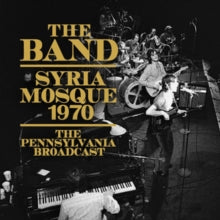 The Band: Syria Mosque 1970