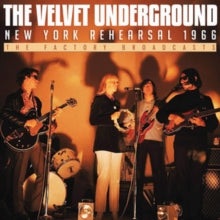 The Velvet Underground: New York Rehearsal 1966