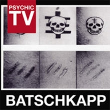 Psychic TV: Batschkapp
